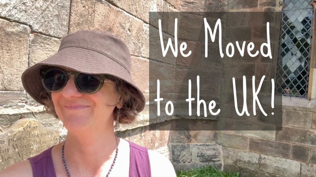 Our UK Move